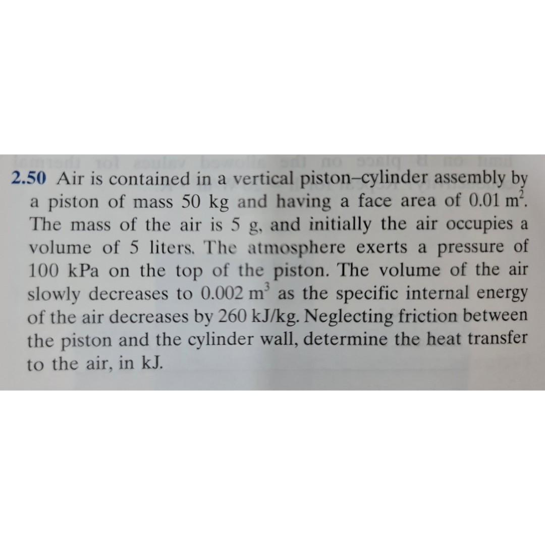 Solved 2 50 Air Is Contained In A Vertical Piston Cylinder Chegg