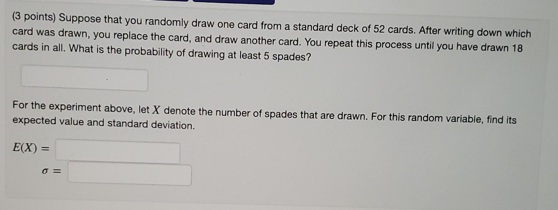 Solved 3 Points Suppose That You Randomly Draw One Card Chegg