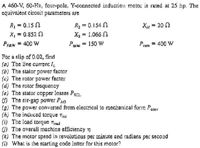 Solved A 460V 60Hz Four Pole Y Connected Induction Motor Chegg