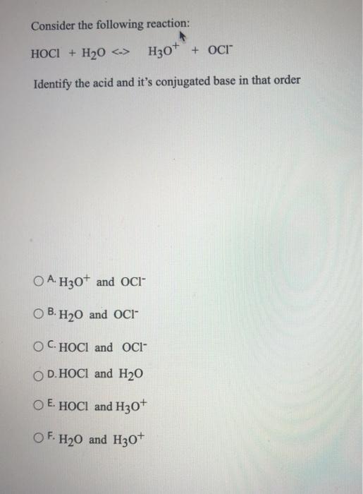 Solved Consider The Following Reaction HOCI H20 H30 Chegg