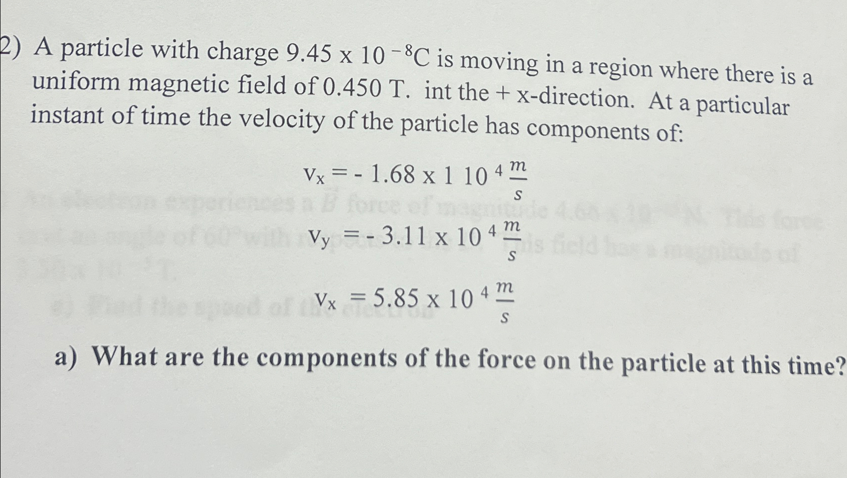 Solved A Particle With Charge C Is Moving In A Chegg