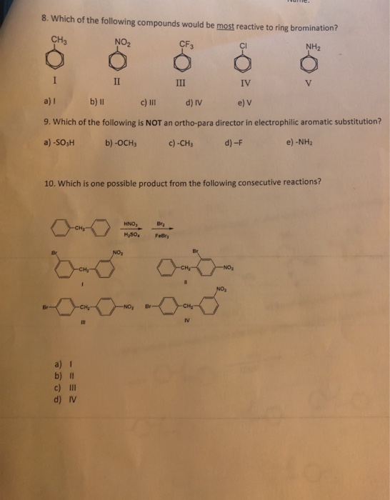 Solved 8 Which Of The Following Compounds Would Be Most Chegg