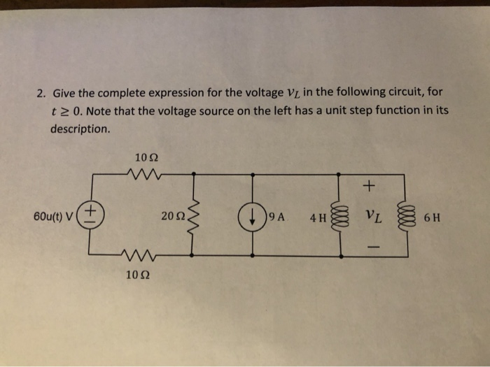 Solved Give The Complete Expression For The Voltage VL In Chegg