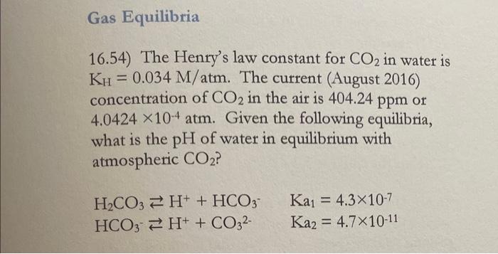 Solved 16 54 The Henry S Law Constant For CO2 In Water Is Chegg