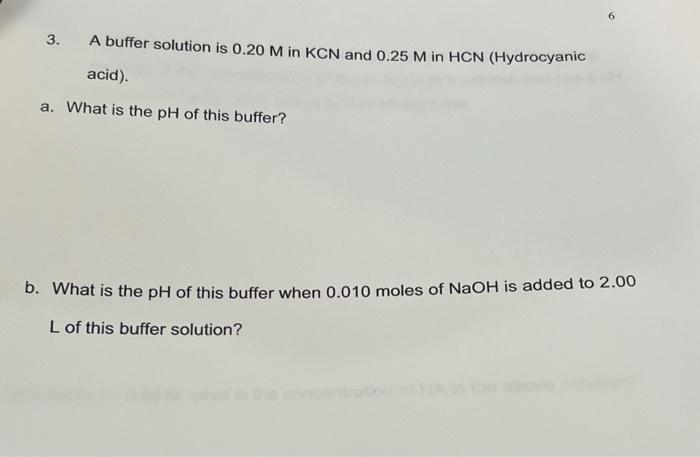 Solved 3 A Buffer Solution Is 0 20M In KCN And 0 25M In HCN Chegg