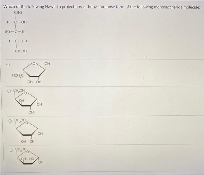 Solved Which Of The Following Haworth Projections Is The Chegg