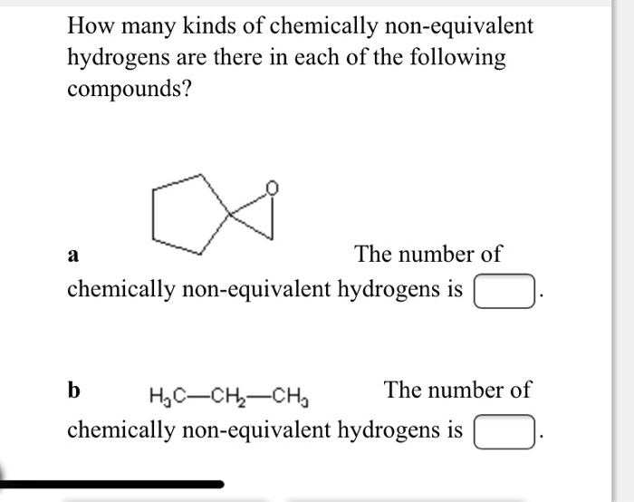 Solved How Many Kinds Of Chemically Non Equivalent Hydrogens Chegg