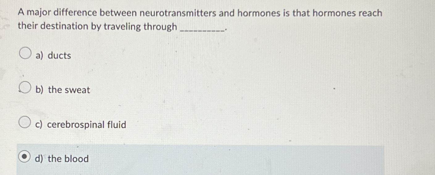 A Major Difference Between Neurotransmitters And Chegg