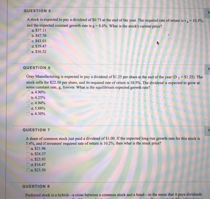 Solved QUESTION 5 A Stock Is Expected To Pay A Dividend Of Chegg