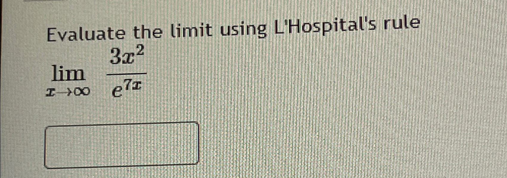 Solved Evaluate The Limit Using L Hospital S Chegg