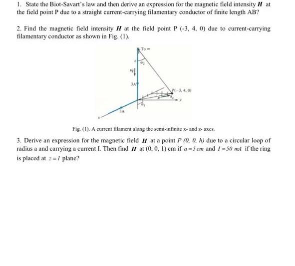 Solved State The Biot Savart S Law And Then Derive An Chegg