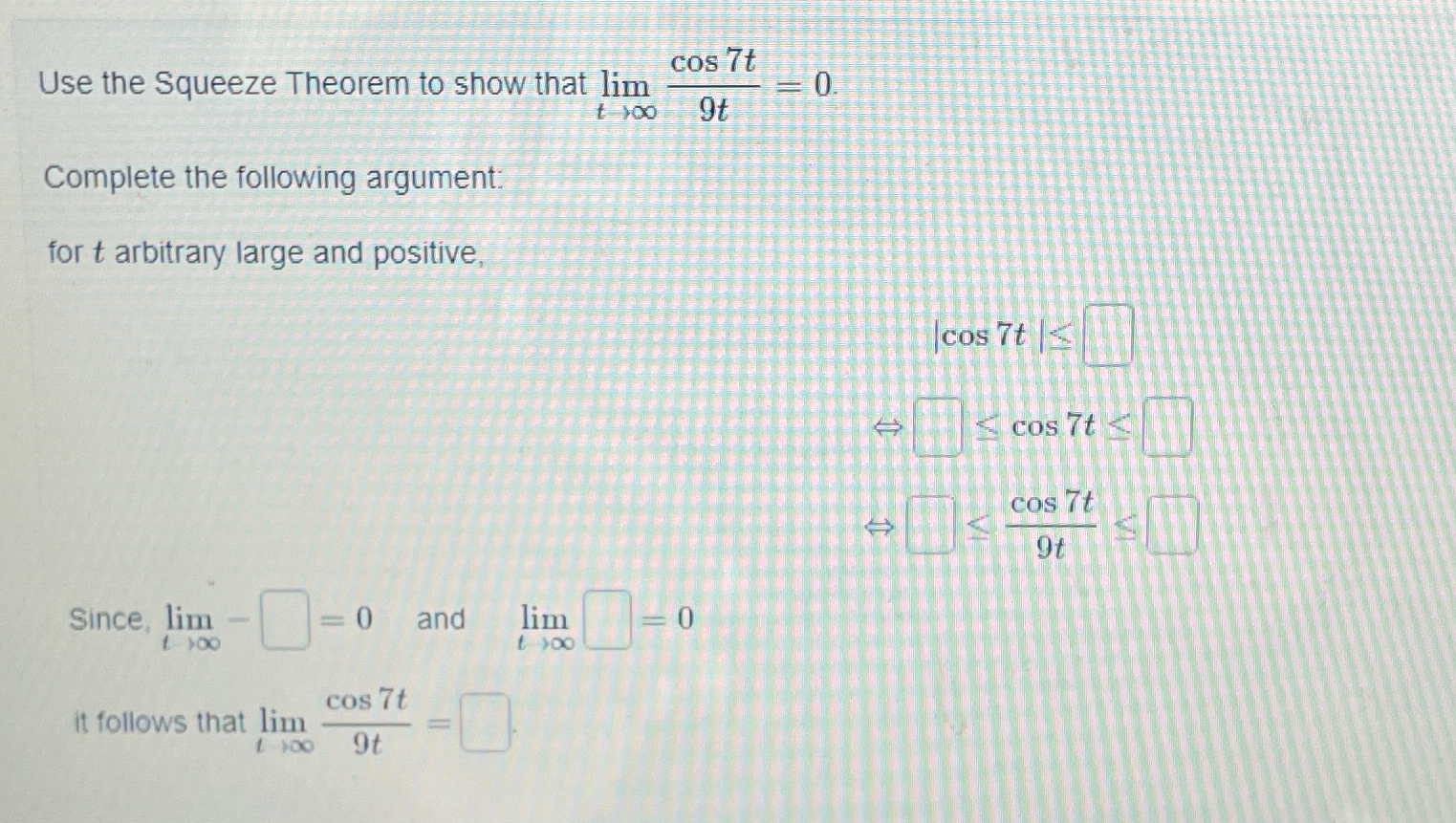 Solved Use The Squeeze Theorem To Show That Chegg