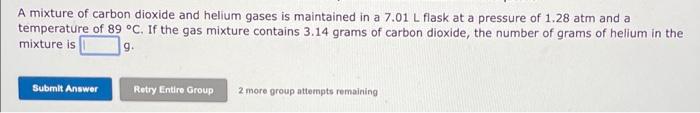 Solved A Mixture Of Carbon Dioxide And Helium Gases Is Chegg