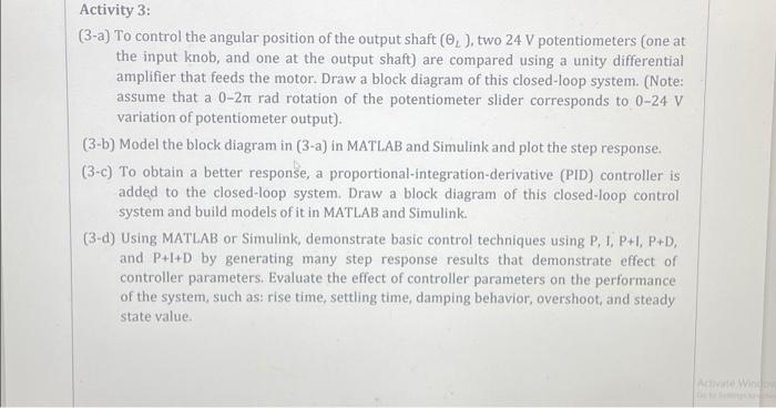 Solved Activity 3 3 A To Control The Angular Position Of Chegg