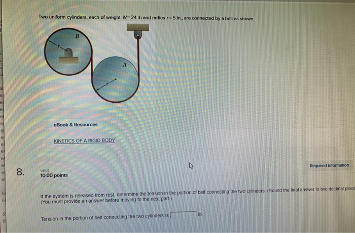 Solved Two Uniform Cylinders Each Of Weight W Lb And Chegg