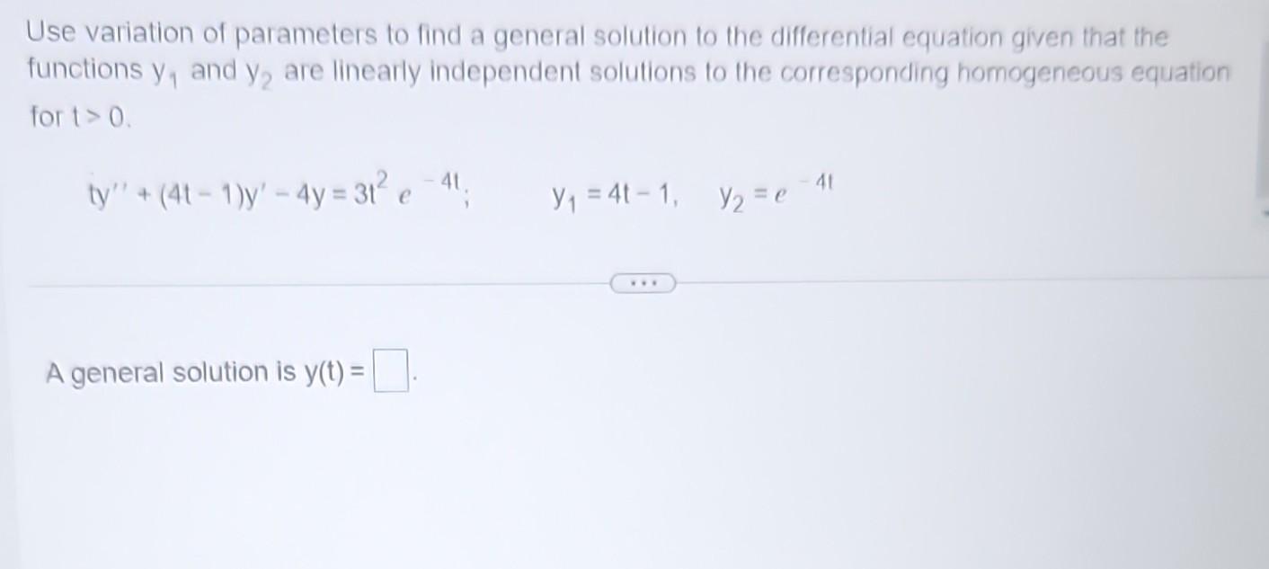 Solved Use Variation Of Parameters To Find A General Chegg