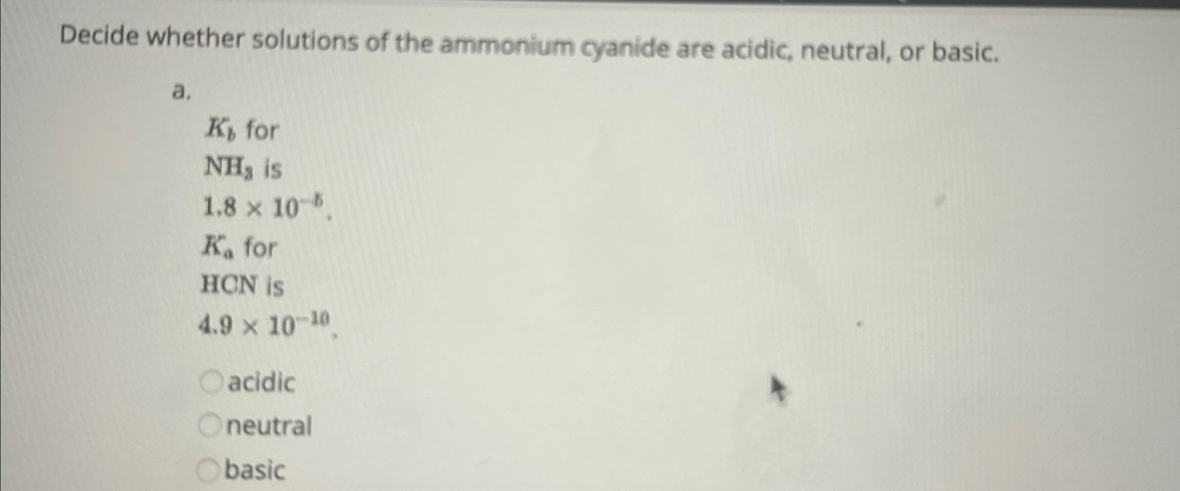 Solved Decide Whether Solutions Of The Ammonium Cyanide Are Chegg