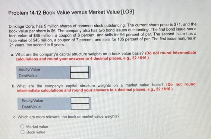 Solved Problem 14 12 Book Value Versus Market Value LO3 Chegg