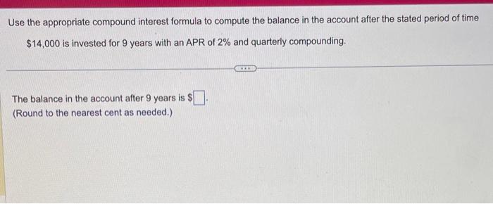 Solved Use The Appropriate Compound Interest Formula To Chegg