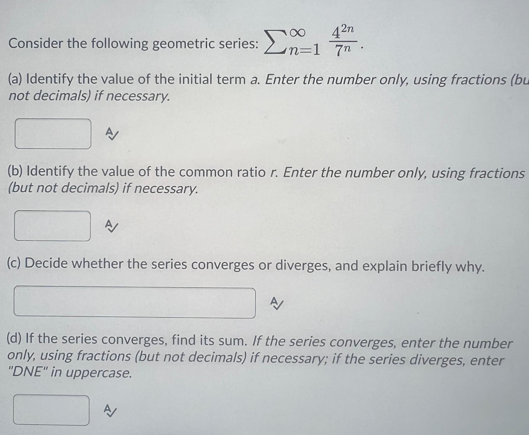 Solved Consider The Following Geometric Series Chegg