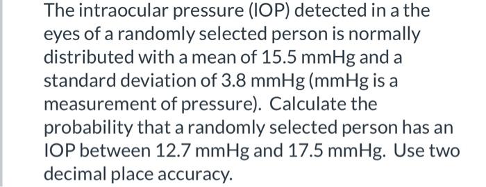 Solved The Intraocular Pressure IOP Detected In A The Eyes Chegg