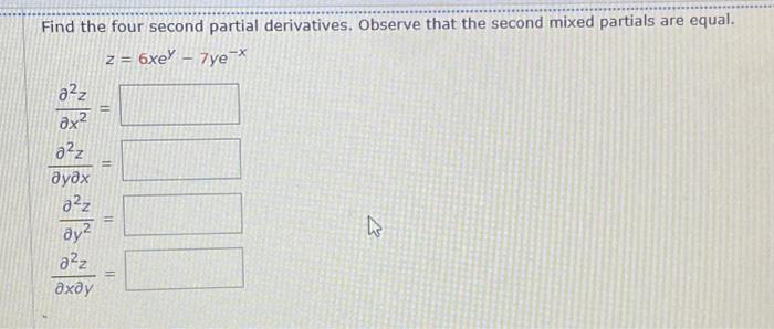 Solved Find The Four Second Partial Derivatives Observe Chegg