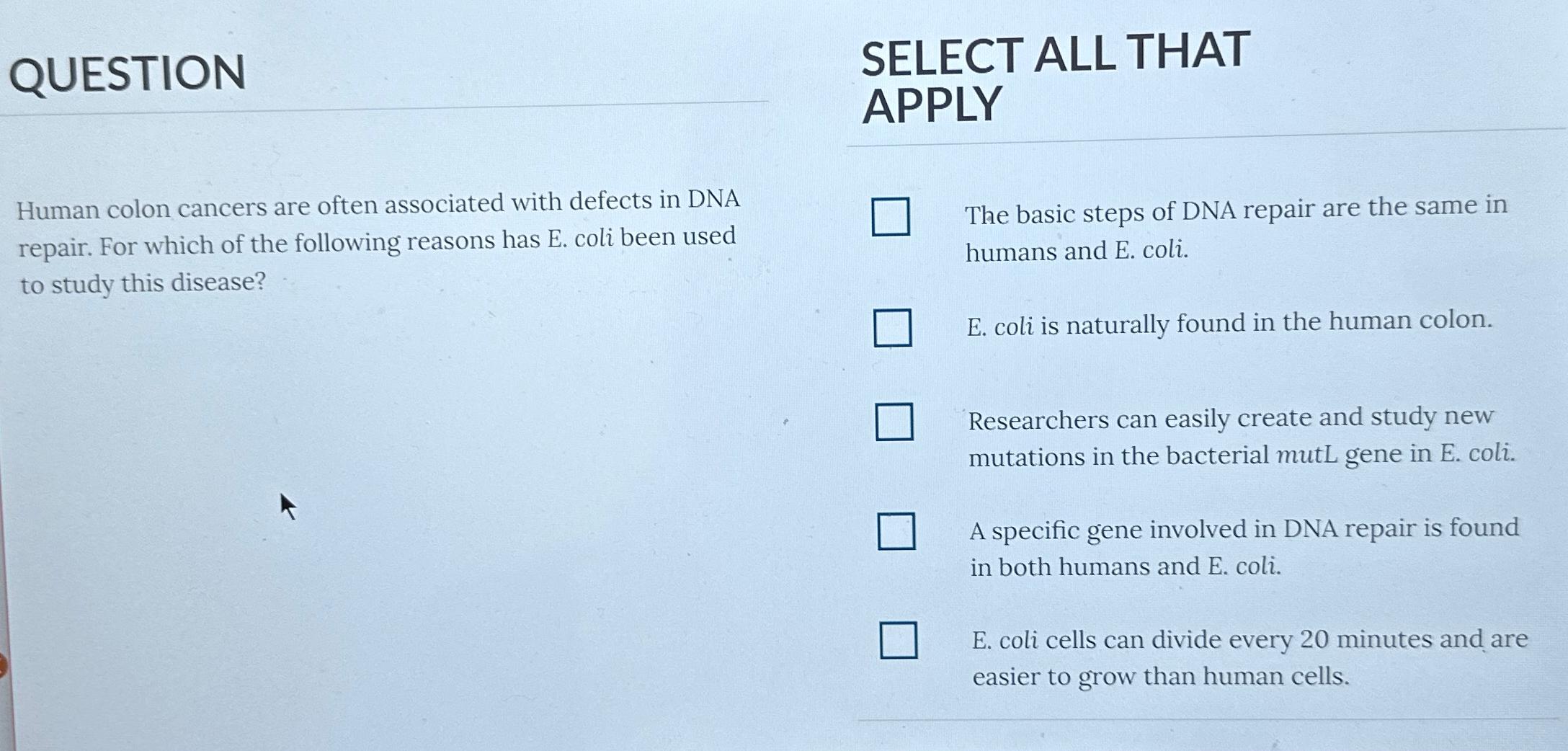 Solved Questionselect All That Applyhuman Colon Cancers Are Chegg