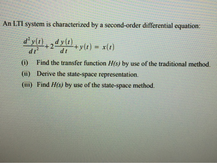 Solved An LTI System Is Characterized By A Second Order Chegg