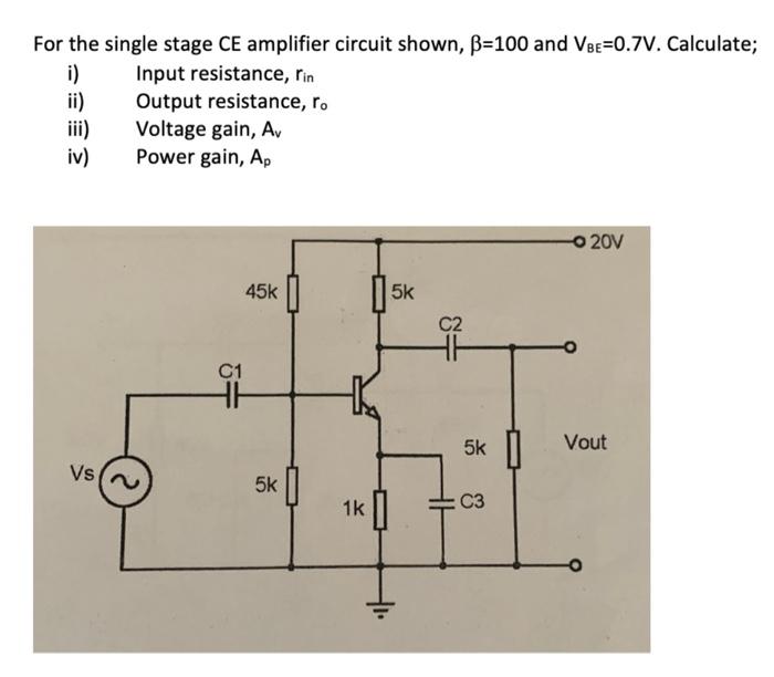 Solved For The Single Stage Ce Amplifier Circuit Shown Chegg