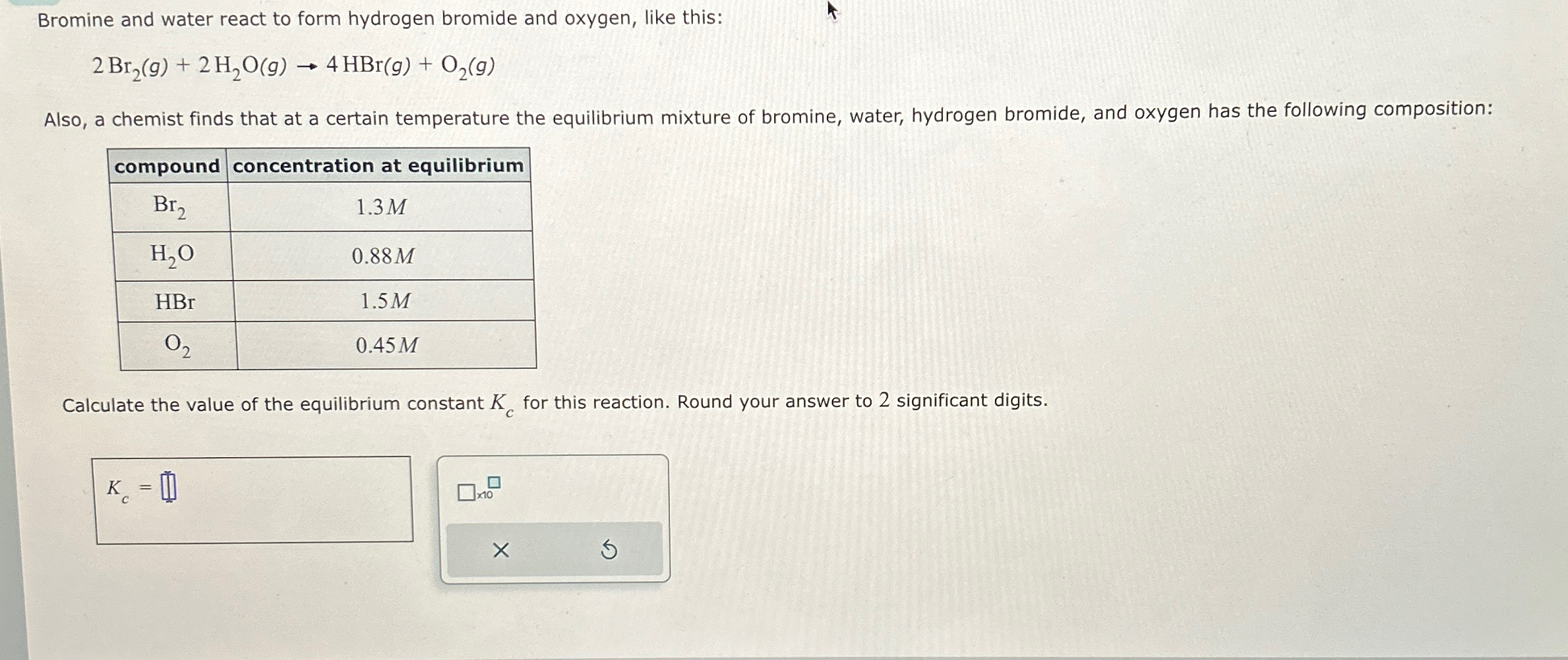 Solved Bromine And Water React To Form Hydrogen Bromide And Chegg