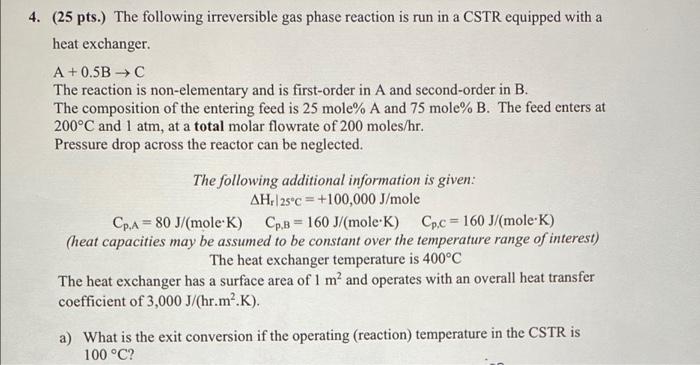 Solved 4 25 Pts The Following Irreversible Gas Phase Chegg