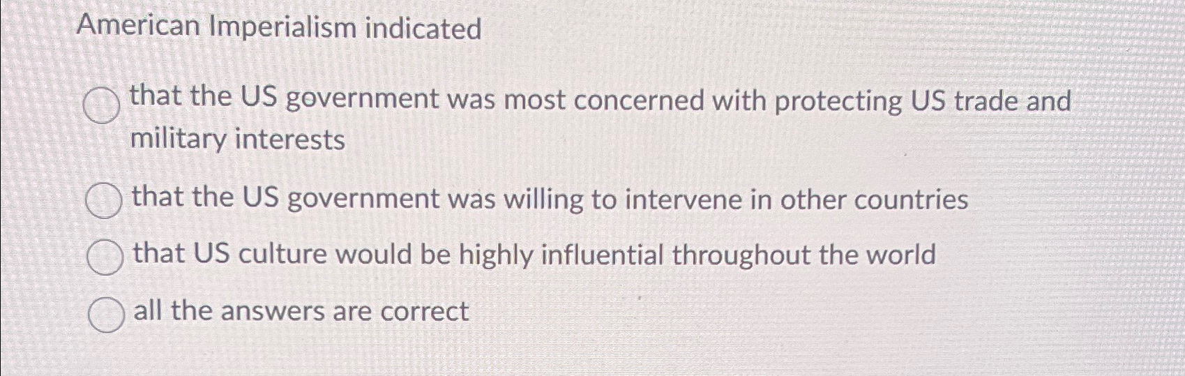 Solved American Imperialism Indicatedthat The US Government Chegg