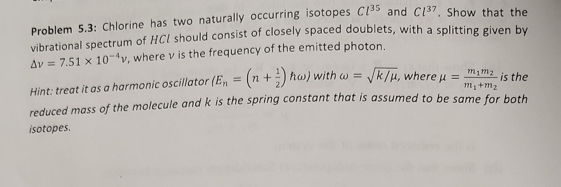 Solved Problem 5 3 Chlorine Has Two Naturally Occurring Chegg