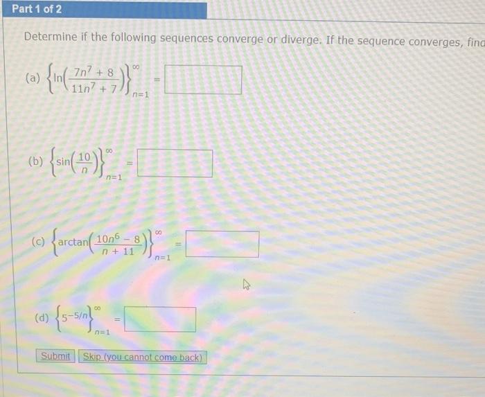 Solved Determine If The Following Sequences Converge Or Chegg