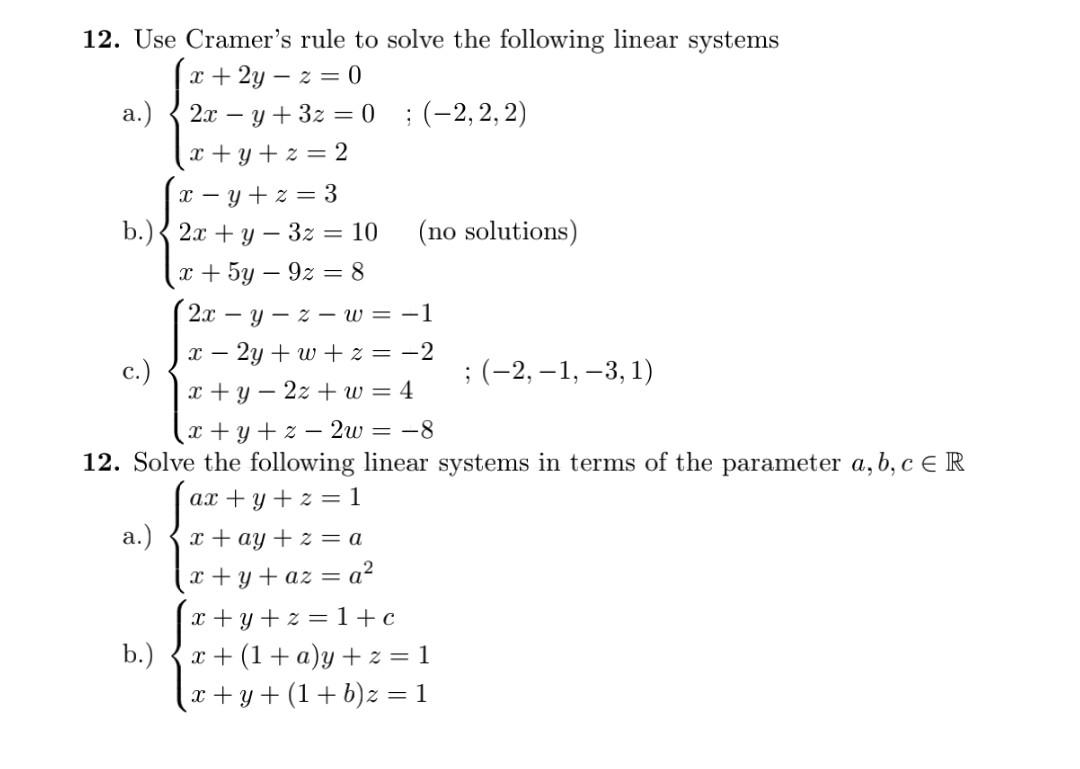 Solved Use Cramer S Rule To Solve The Following Linear Chegg