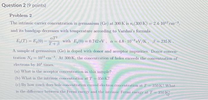 Solved The Intrinsic Carrier Concentration In Germanium Ge Chegg