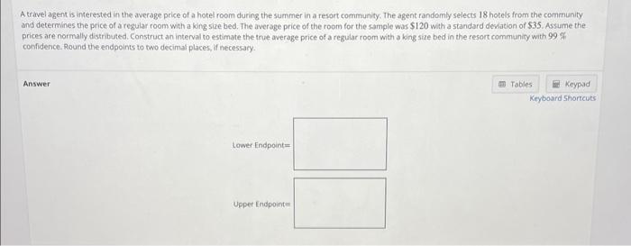 Solved A Travel Agent Is Interested In The Average Price Of Chegg