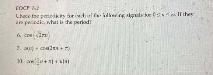 Solved Check The Periodicity For Each Of The Following Chegg