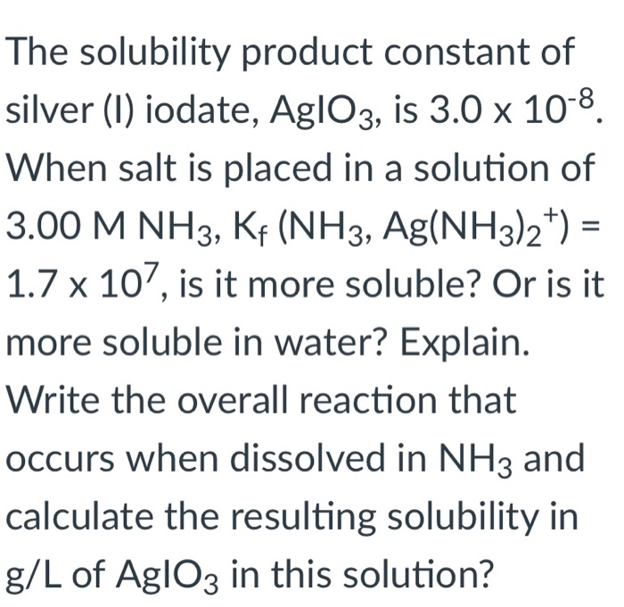 Solved The Solubility Product Constant Of Silver Iodate Chegg