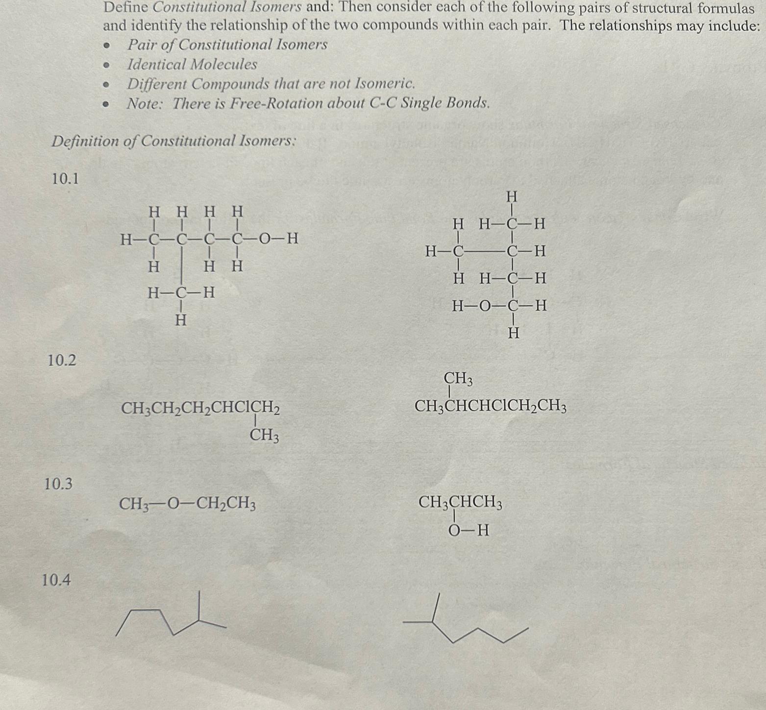 Solved Define Constitutional Isomers And Then Consider Each Chegg