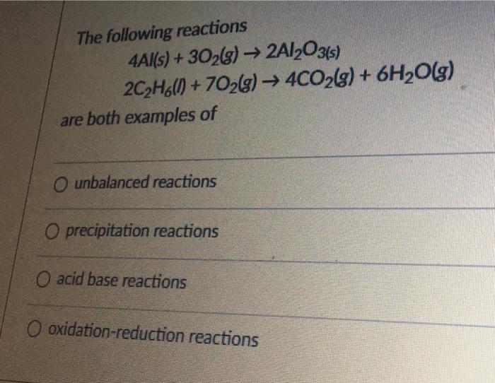 Solved The Following Reactions 4Al S 302 G 2Al2O3 S Chegg