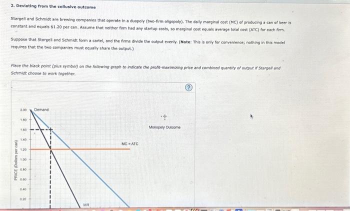 Solved 2 Devlating From The Colluslve Outcome Stargell And Chegg