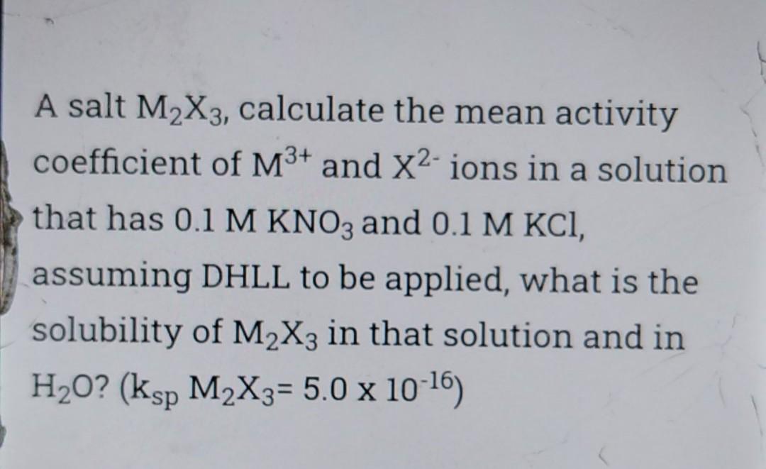 Solved A Salt M X Calculate The Mean Activity Coefficient Chegg