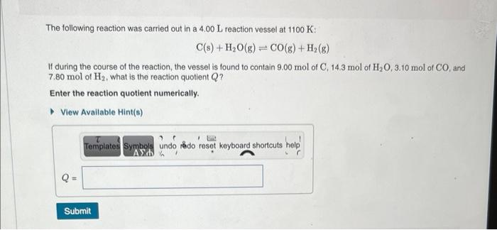 Solved The Following Reaction Was Carried Out In A