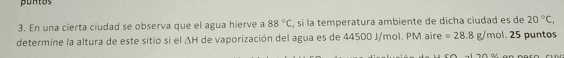 Solved En Una Cierta Ciudad Se Observa Que El Agua Hierve A Chegg