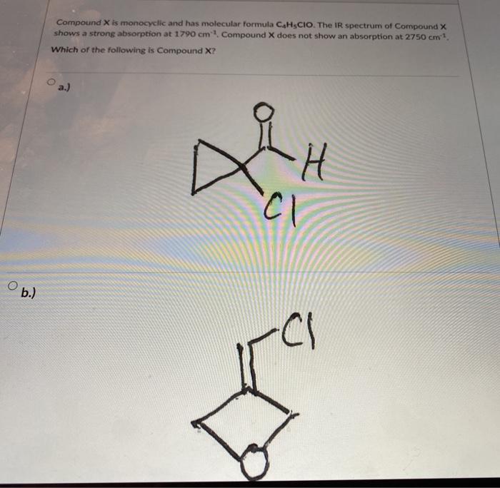 Solved Compound X Is Monocyclic And Has Molecular Formula Chegg