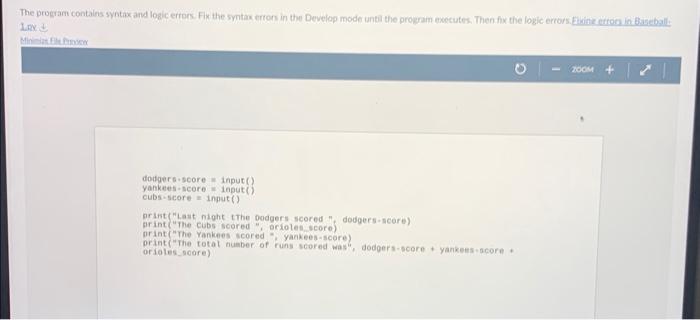 Solved The Program Contains Syntax And Logic Errors Fix The Chegg