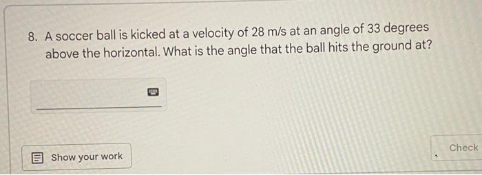 Solved A Soccer Ball Is Kicked At A Velocity Of M S At Chegg