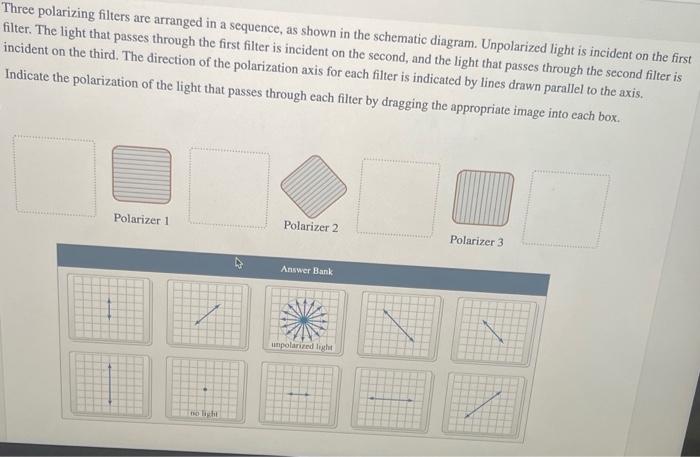 Solved Three Polarizing Filters Are Arranged In A Sequence Chegg