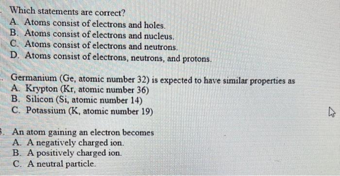 Solved Which Statements Are Correct A Atoms Consist Of Chegg